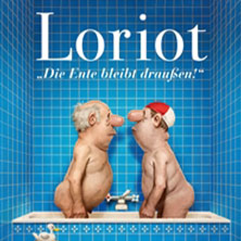 Loriot - Die Ente bleibt draußen! 15.02.2027 Volkshaus Jena