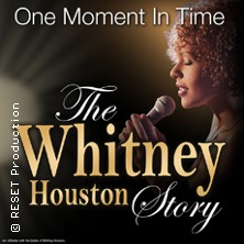 One Moment In Time - The Whitney Houston Story 02.03.2027 Volkshaus Jena