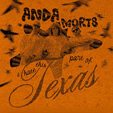 Anda Morts - I hate this part of Texas - Tour 25.11.2026 Kassablanca Gleis 1