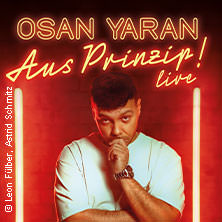 Osan Yaran - Aus Prinzip! 18.04.2026 Alte Oper Erfurt