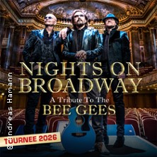 Nights on Broadway - A Tribute to the Bee Gees performed by Night Fever 12.11.2026 Messe Erfurt
