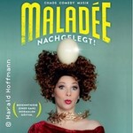 Maladée - Nachgelegt! Bekenntnisse einer ganz normalen Göttin