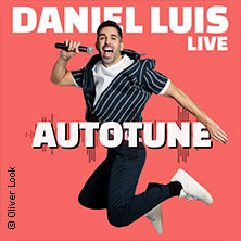 Daniel Luis - Autotune 18.09.2026 Alte Oper Erfurt