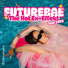 futurebae - „The Hot Ex-Effekt“ Tour 2026 20.09.2026 Veedel Club