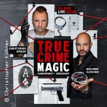 True Crime Magic - Christopher Köhler und Benjamin Gleissner 17.04.2026 DASDIE Brettl