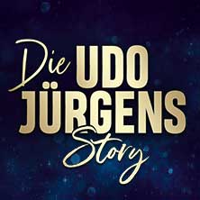 Die Udo Jürgens Story - Sein Leben, seine Liebe, seine Musik! 06.05.2026 Stadthalle Apolda