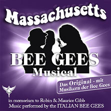 Massachusetts - Bee Gees Musical 29.04.2026 Messe Erfurt