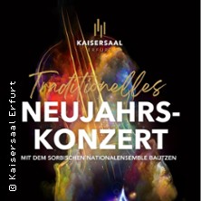 Neujahrskonzert mit dem Sorbischen Nationalensemble 01.01.2027 Kaisersaal Erfurt