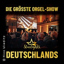 Starlights Live - Kult-Tour 2026 - Die grösste Orgel-Show Deutschlands 09.05.2026 St. Michaelis Kirche