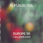 RÜFÜS DU SOL - EUROPE '26