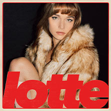 Lotte - Wenn du tanzen willst Tour 2026 27.09.2026 Central Club